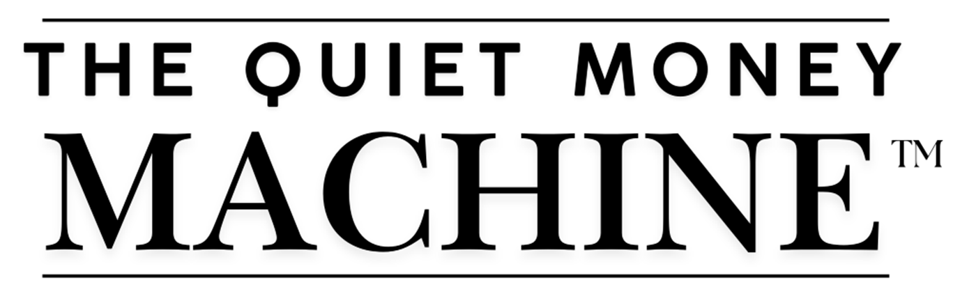 The Quiet Money Machine
